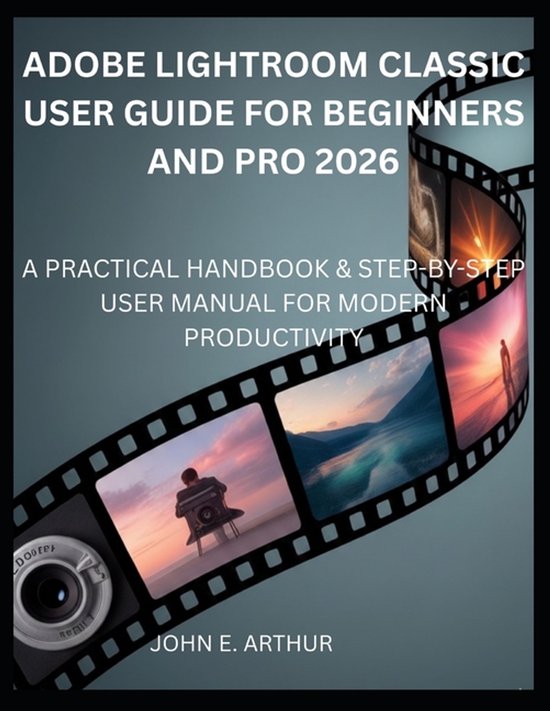 Adobe Lightroom Classic User Guide for Beginners and Pro 202 ... - cover
