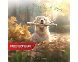 Winston Does Yard Work (New Edition)