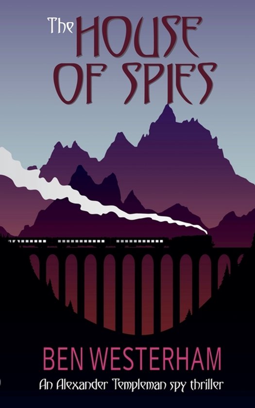 Alexander Templeman Spy Thrillers-The House of Spies - cover