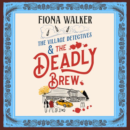 The Village Detectives4-The Village Detectives and the Deadl ... - cover