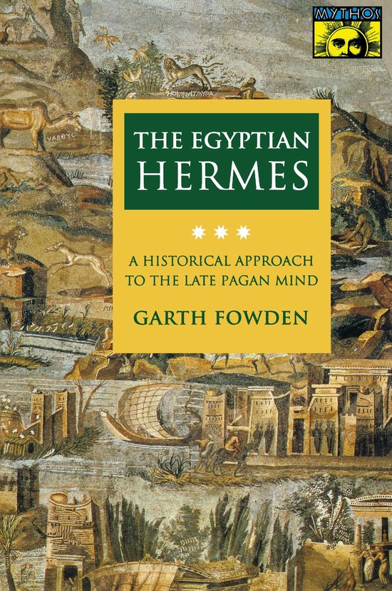 The Egyptian Hermes - A Historical Approach to the Late Paga ... - cover