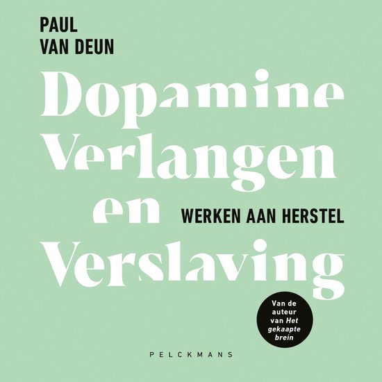 Dopamine, verlangen en verslaving - cover
