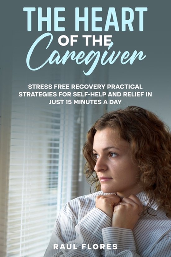 The Heart of the Caregiver - cover