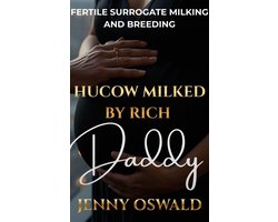 Hucow Milked By Rich Daddy