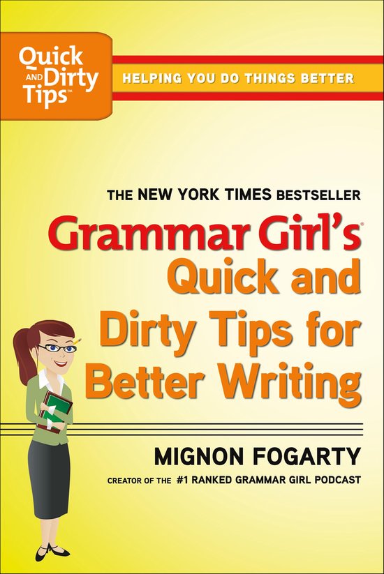 Quick & Dirty Tips - Grammar Girl's Quick and Dirty Tips for ... - cover