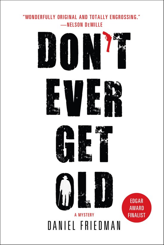 The Buck Schatz Series 1 - Don't Ever Get Old - cover