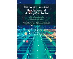 The Fourth Industrial Revolution and Military-Civil Fusion