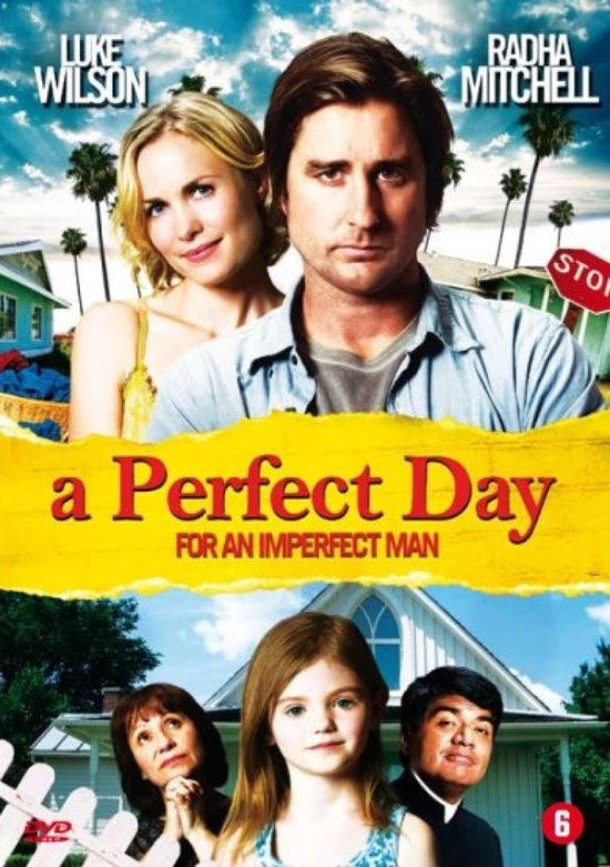 DVD-hoes "A Perfect Day" met Luke Wilson en Radha Mitchell op de voorgrond, met een jong meisje en twee volwassenen op de achtergrond. Rode tekst "a Perfect Day".