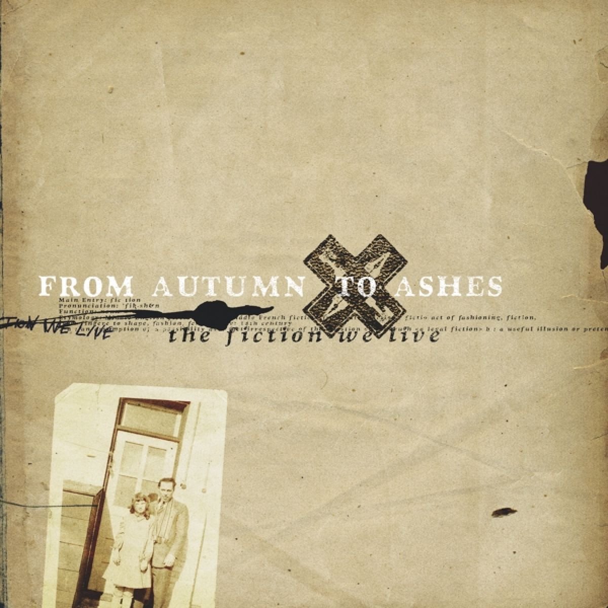 From Autumn To Ashes - The Fiction We Live