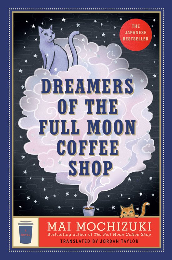 Full Moon Coffee Shop- Dreamers of the Full Moon Coffee Shop - cover