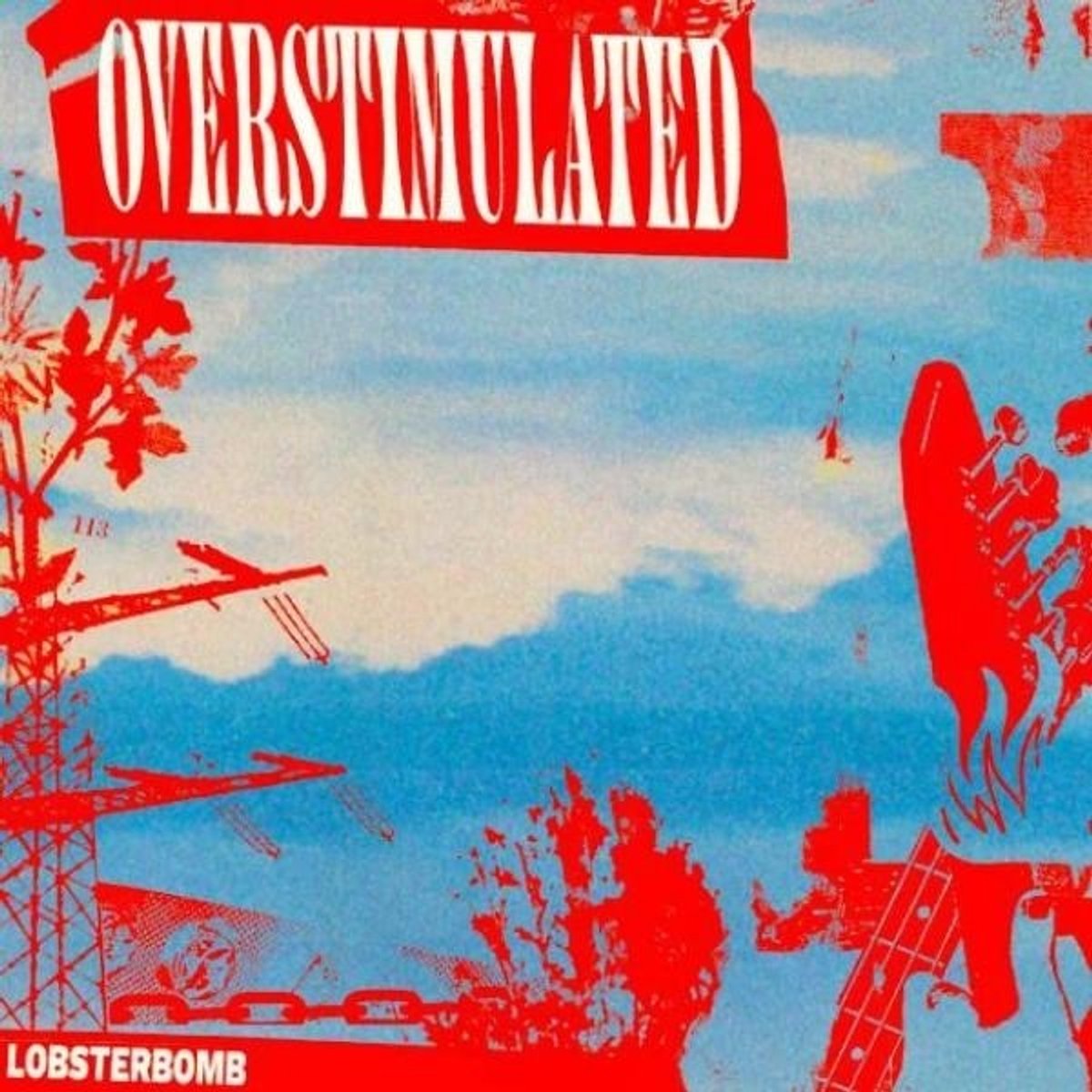 Lobsterbomb - Overstimulated (LP)
