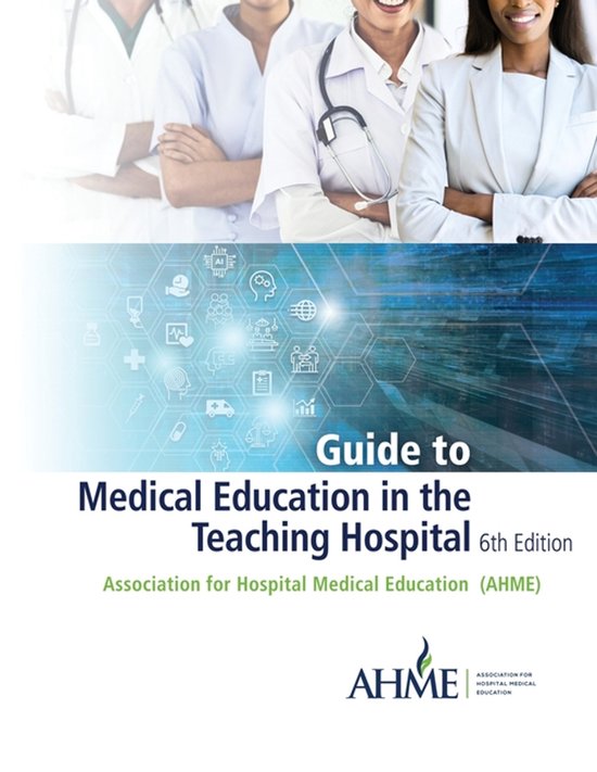 Guide to Medical Education in the Teaching Hospital - 6th Ed ... - cover