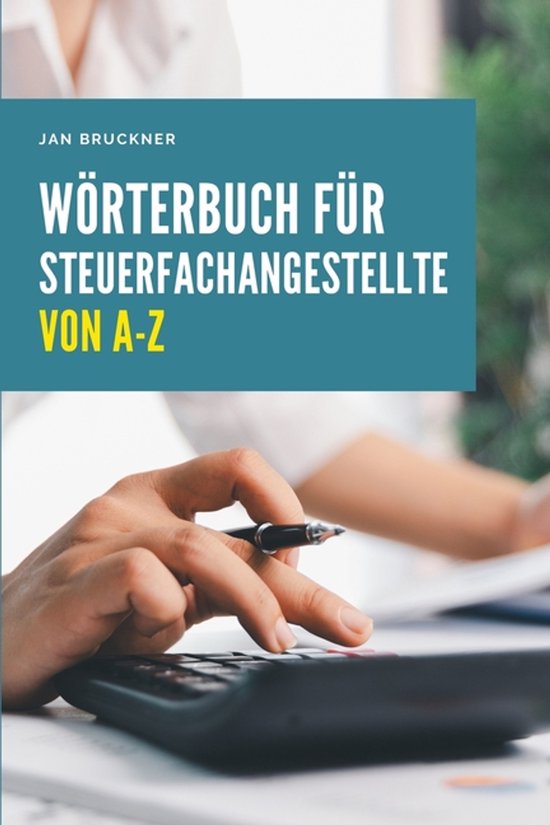 Wörterbuch für Steuerfachangestellte von A-Z - cover