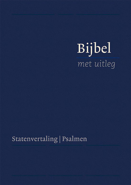 Donkerblauwe kaft met 'Bijbel met uitleg' en 'Statenvertaling | Psalmen' in witte letters.
