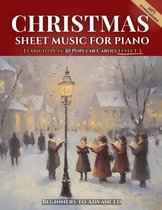 Kerstmuziek Bladmuziek Piano: 30 Populaire Kerstliedjes Leer Spelen Beginners tot Gevorderden Inclusief MP3 Downloads