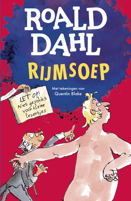 Couverture du livre 'Rijmsoep' illustrée par Quentin Blake. Un homme pointe un panneau indiquant 'ATTENTION ! Ne convient pas aux jeunes lecteurs'.