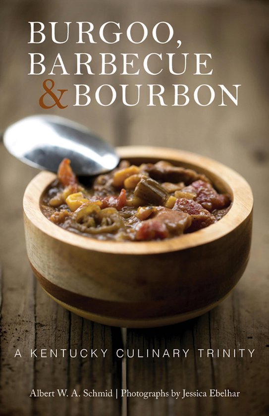 Burgoo, Barbecue, & Bourbon - cover