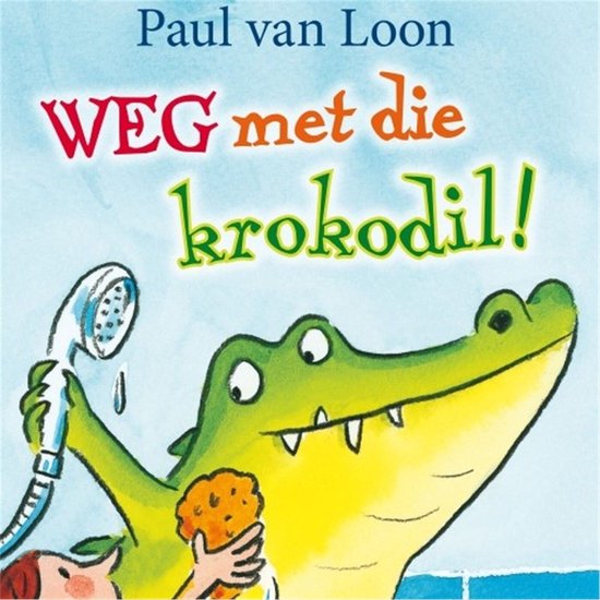 Weg met die krokodil - cover