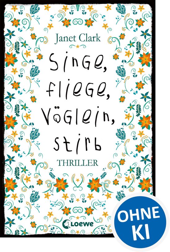 Singe, fliege, Vöglein, stirb - cover