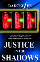 Justice Series 3 - Justice in the Shadows