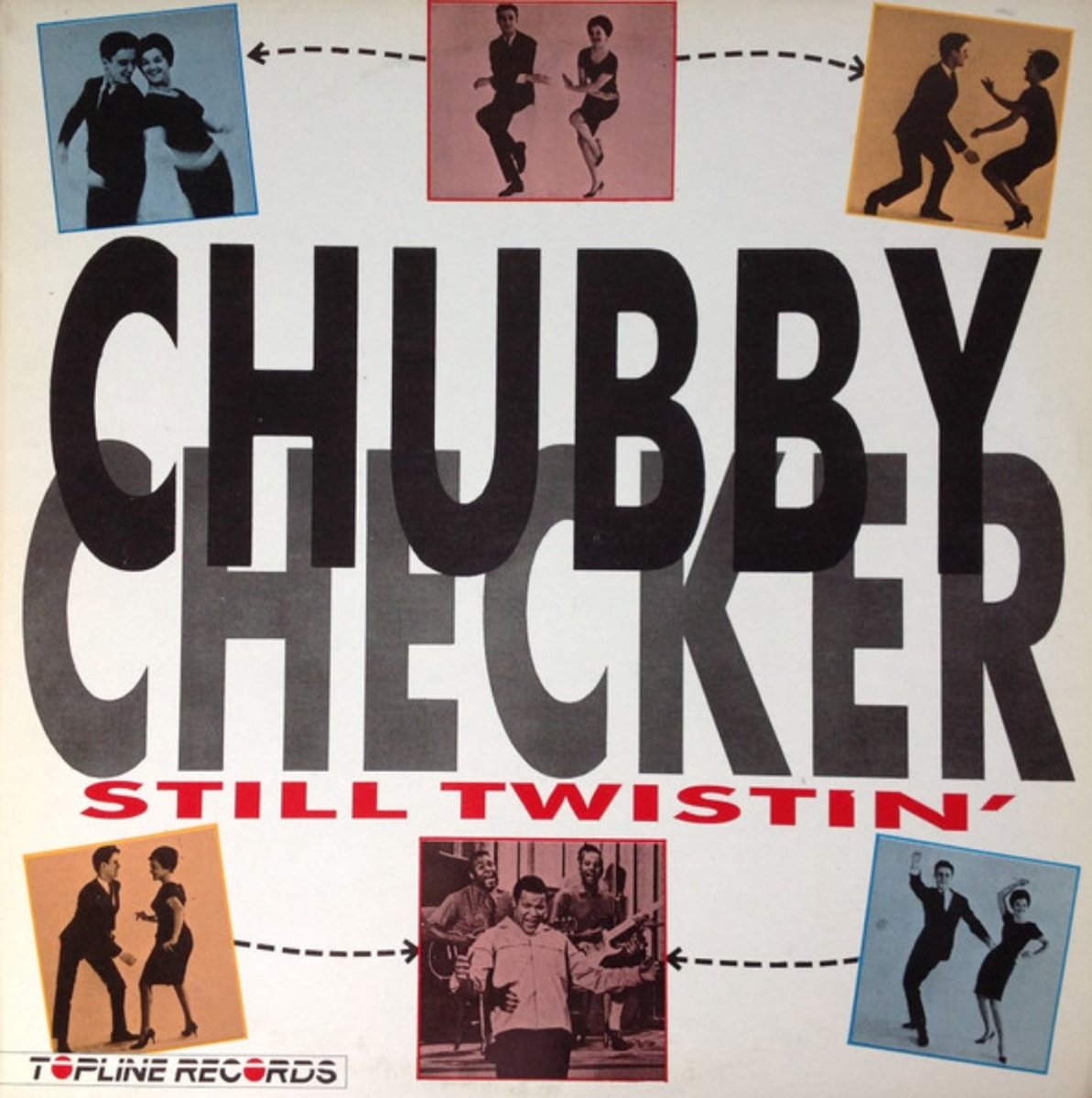 Still Twistin - Chubby Checker