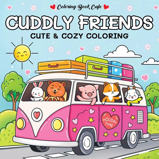 Cuddly friends - Cute & Cozy coloring - Coloring book cafe - Holiday Vacation Edition- voor Volwassenen en Kinderen