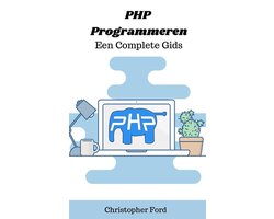 Omslag van De IT collectie 5 - PHP Programmeren: Een Complete Gids