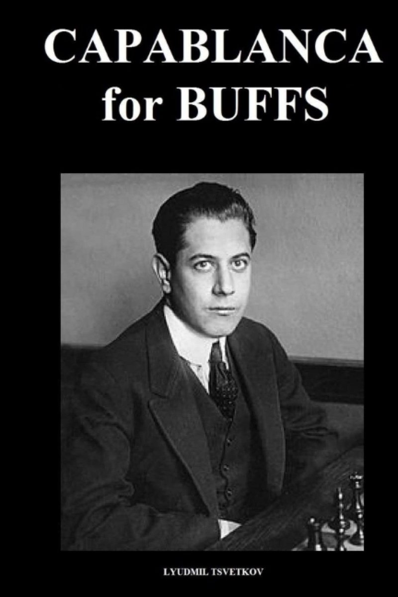 30 Geannoteerde Schaakpartijen: Spelbegrip van Jose Raul Capablanca