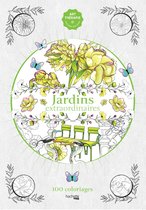 100 Coloriages Art Thérapie - Jardins Extraordinaires - Livre de coloriage pour adultes