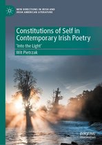 New Directions in Irish and Irish American Literature - Constitutions of Self in Contemporary Irish Poetry
