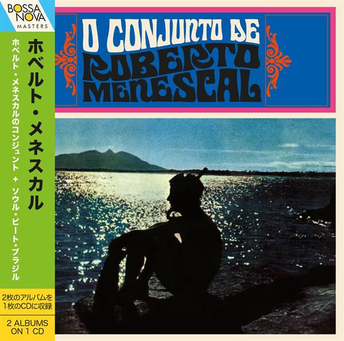 Roberto Menescal - O Conjunto De Roberto Menescal + Soul Beat Brazil (CD)