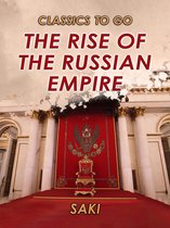Classics To Go -  The Rise of the Russian Empire