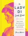 ISBN Lady Di Look Book : What Diana Was Trying to Tell Us Through Her Clothes, Photographie, Anglais, Couverture rigide, 336 pages