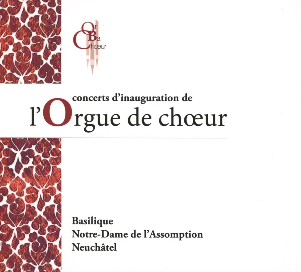 Orbachoeur - Concerts D'inauguration À La Basilique Notre-Dame (2 CD)