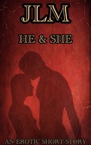 He & She: An Erotic Short Story