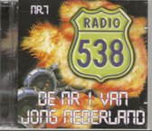 RADIO 538  Nr 7  DE Nr 1 VAN JONG NEDERLAND
