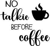 Muursticker No talkie before coffee - Keuken spreuk - Wall-art quote - Koffie - Praten
