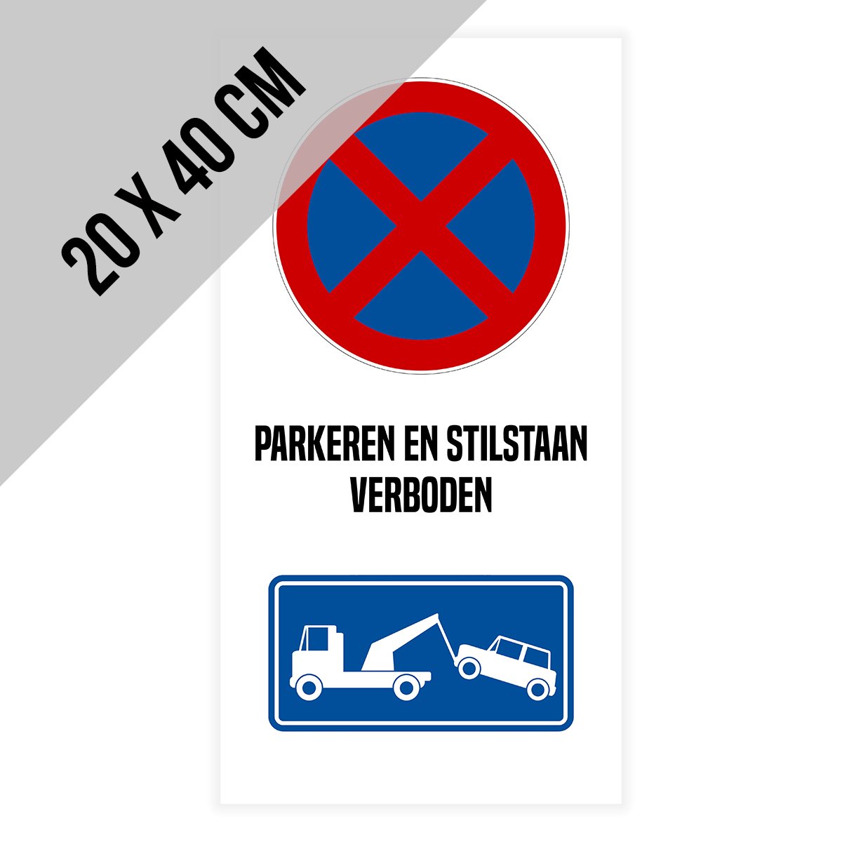 Verkeersbord Niet Parkeren - Kies maat 40cm of 60cm