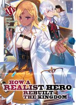 How a Realist Hero Rebuilt the Kingdom (Light Novel)- How a Realist Hero Rebuilt the Kingdom (Light Novel) Vol. 15