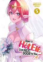 Does a Hot Elf Live Next Door to You?- Does a Hot Elf Live Next Door to You? Vol. 5