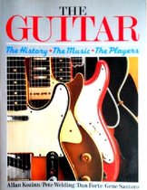 The GUITAR - The history, the music, the players - Kozinn, Alan (classical) / Pete Welding (jazz en blues) / Dan Forte (country) / Gene Santoro (rock) - uitgeverij Columbus Books