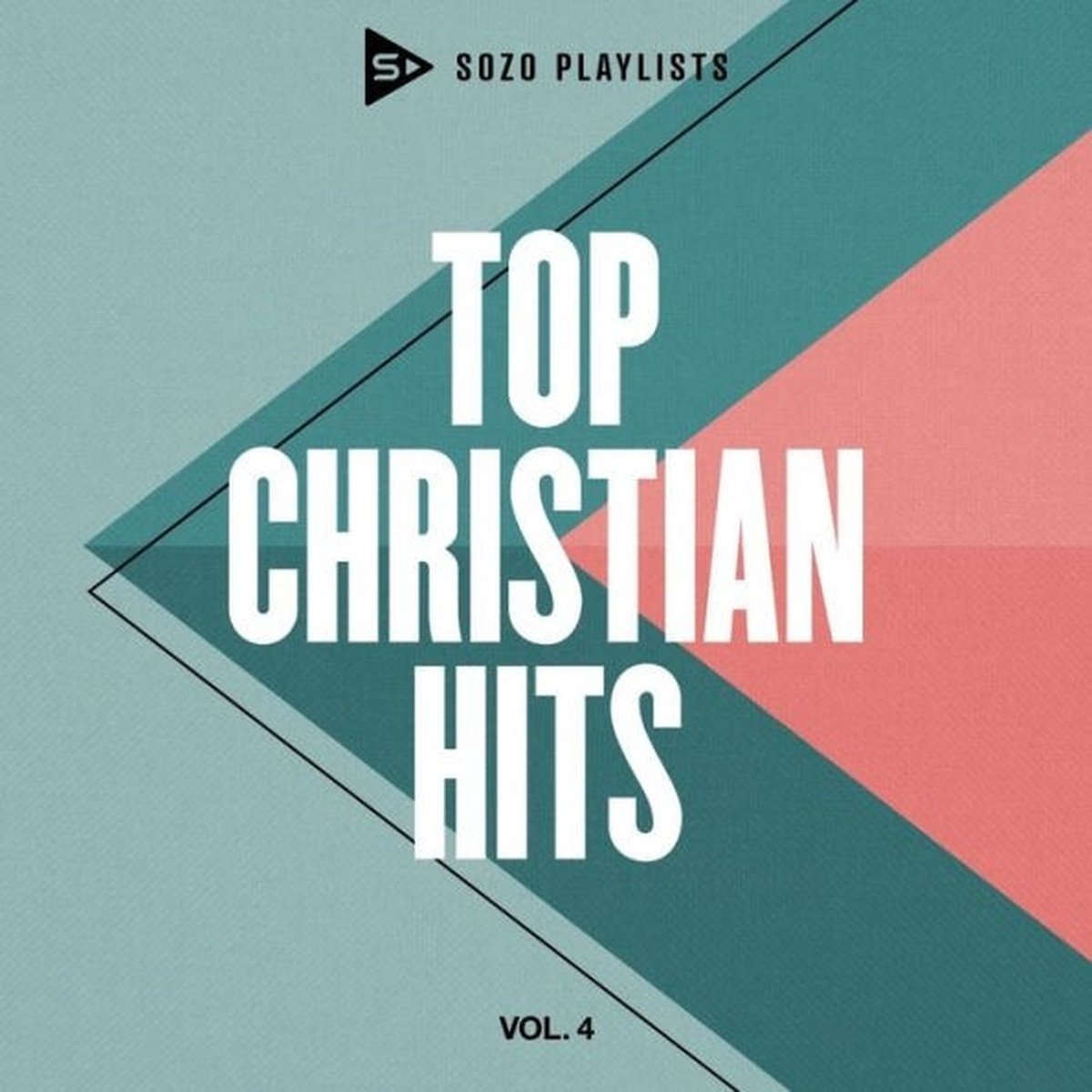 Various Artists - Top Christian Hits Vol 4 - Sozo Playlists (CD)