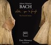 Johann Sebastian Bach: The French Suites