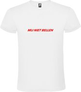 Wit T-Shirt met “ Mij Niet Bellen “ tekst Rood Size XXXXXL