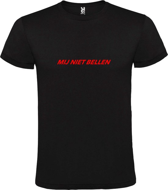 Zwart T-Shirt met “ Mij Niet Bellen “ tekst Rood Size L