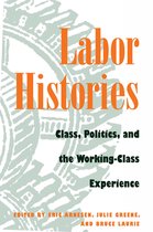 Working Class in American History - Labor Histories