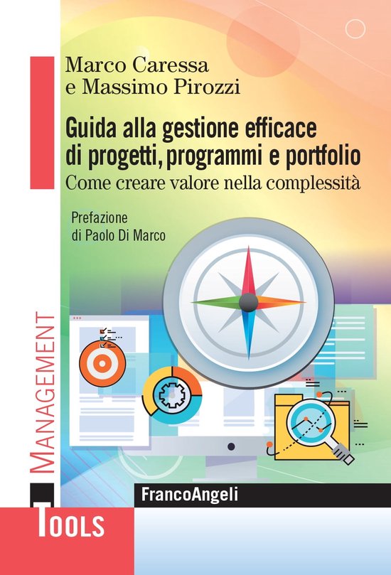 Guida alla gestione efficace di progetti, programmi e portfolio (ebook), Marco Caressa...