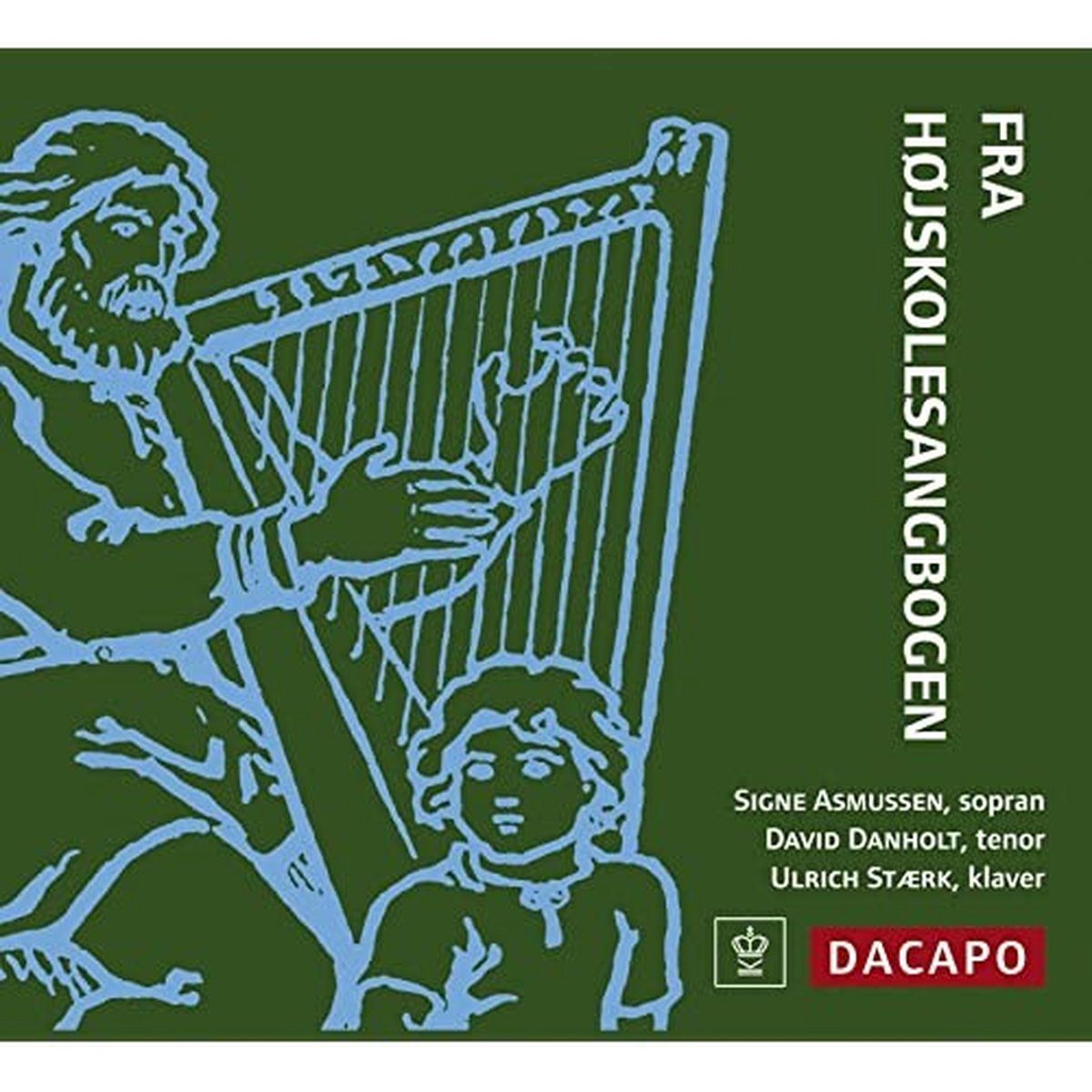 Signe Asmussen, David Danholt, Ulrich Staerk - Fra Hojskolesangbogen (CD)