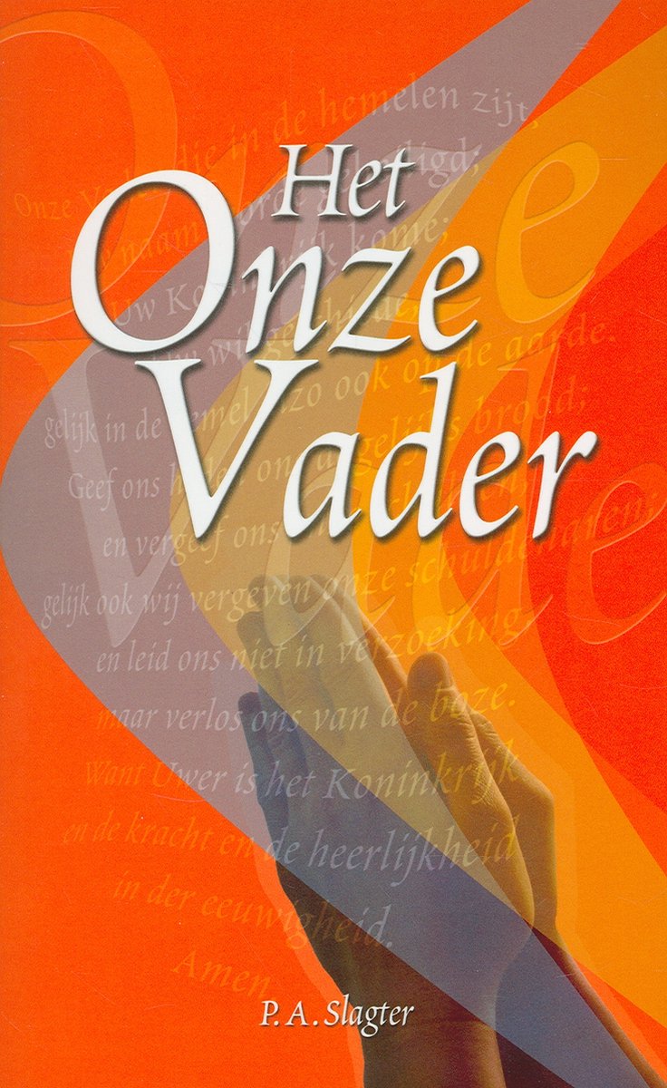 Onze Vader Het H B Slagter 9789066942776 Boeken Bol