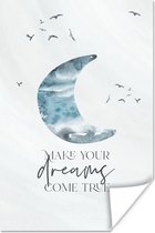 Poster kinderen - Kinderen - Make your dreams come true - Spreuken - Jongens - Blauw - Waterverf - Wanddecoratie jongens - 60x90 cm - Kinderkamer decoratie - Kinder decoratie - Poster Jongenskamer - Poster Kinderkamer Jongen